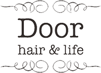 美容室 hair＆life Doorのコンセプト